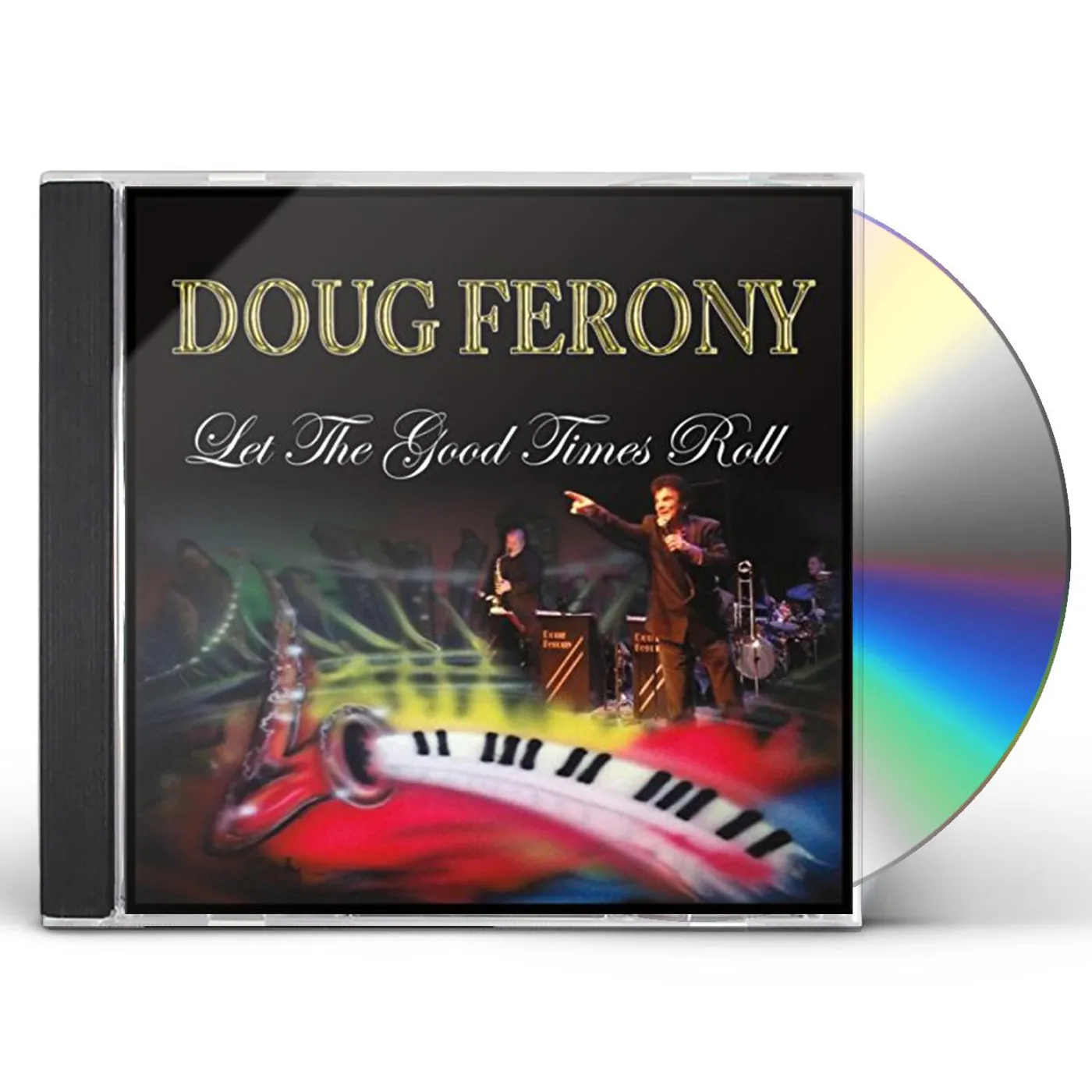 Doug Ferony LET THE GOOD TIMES ROLL CD