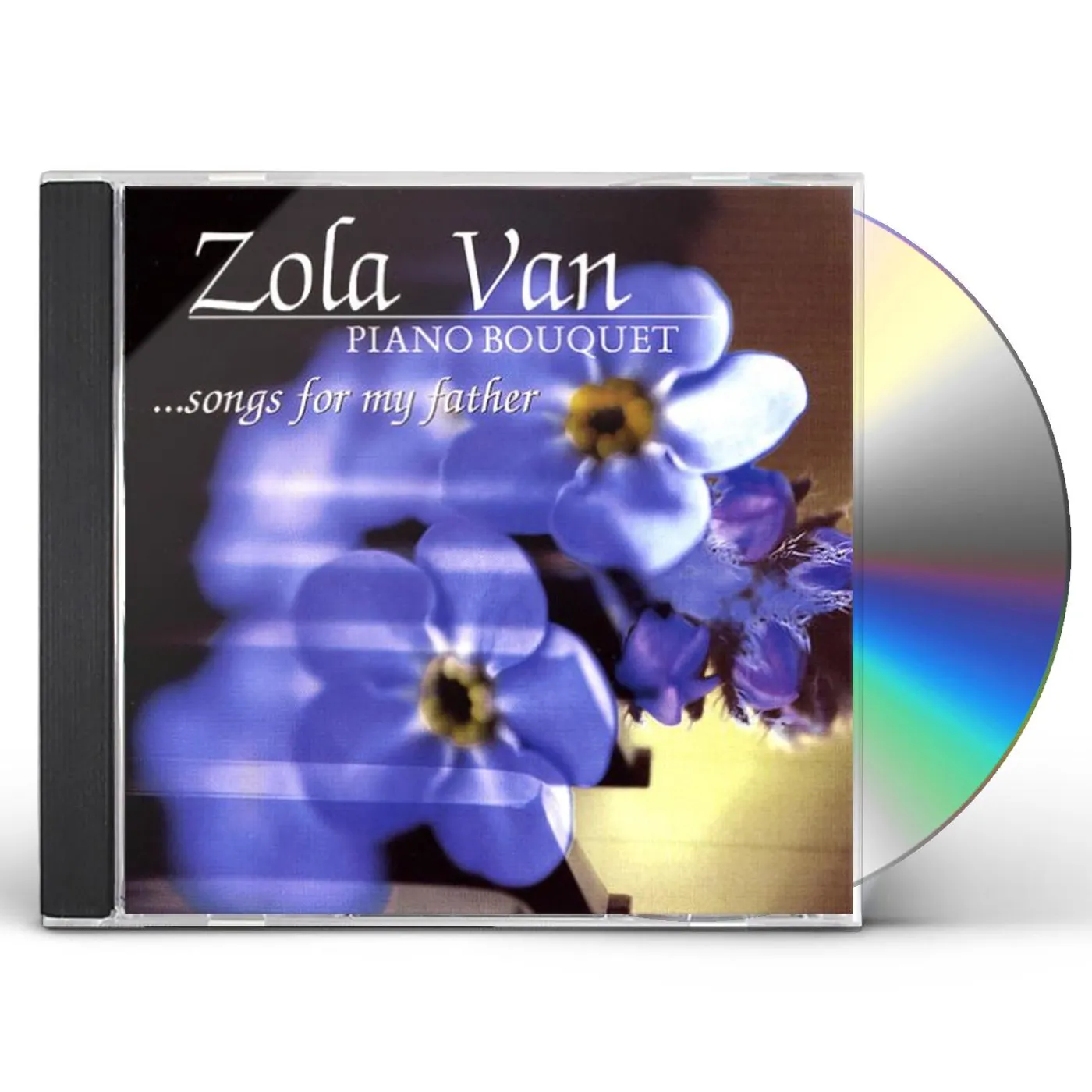 Zola Van PIANO BOUQUETSONGS FOR MY FATHER CD