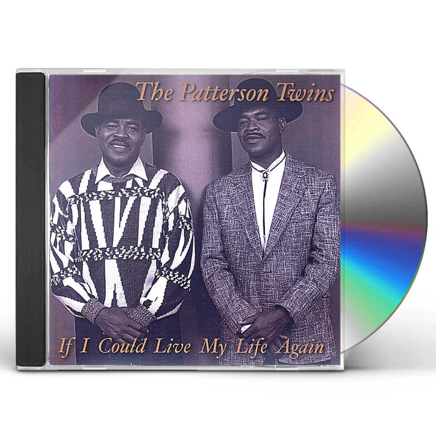 Patterson Twins IF I COULD LIVE MY LIFE AGAIN CD