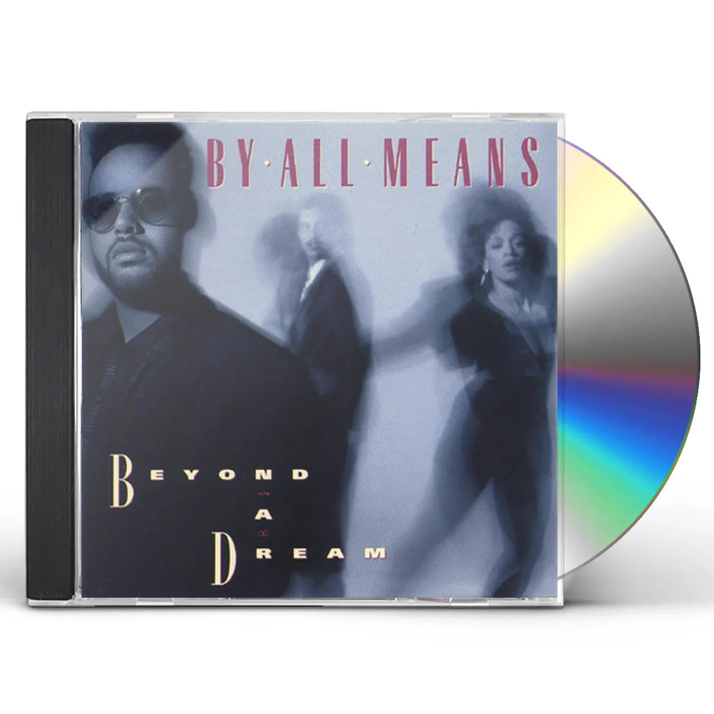 BEYOND A DREAM: BY ALL MEANS CD