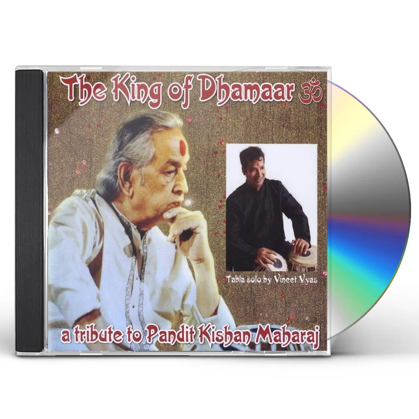 Vineet Vyas KING OF DHAMAAR-A TRIBUTE TO PANDIT KISHAN MAHARAJ CD