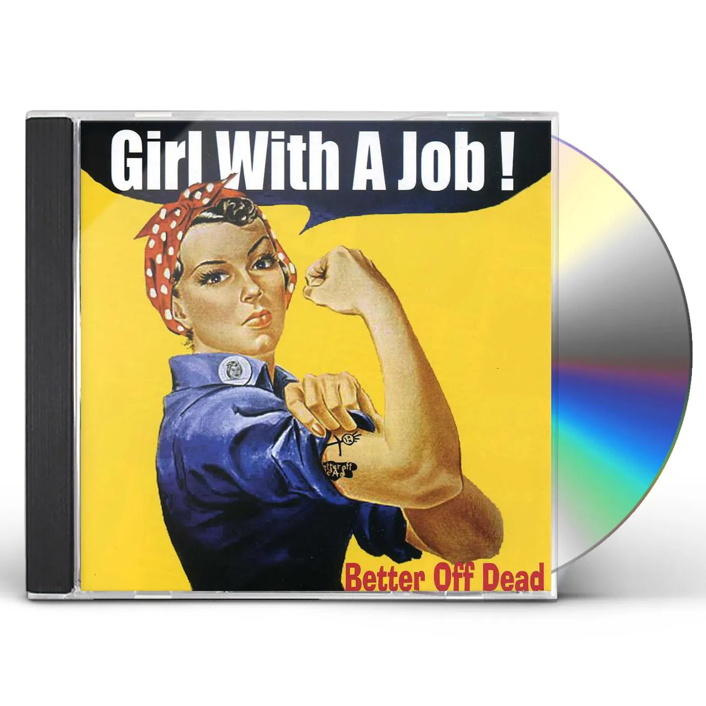 Better Off Dead GIRL WITH A JOB CD