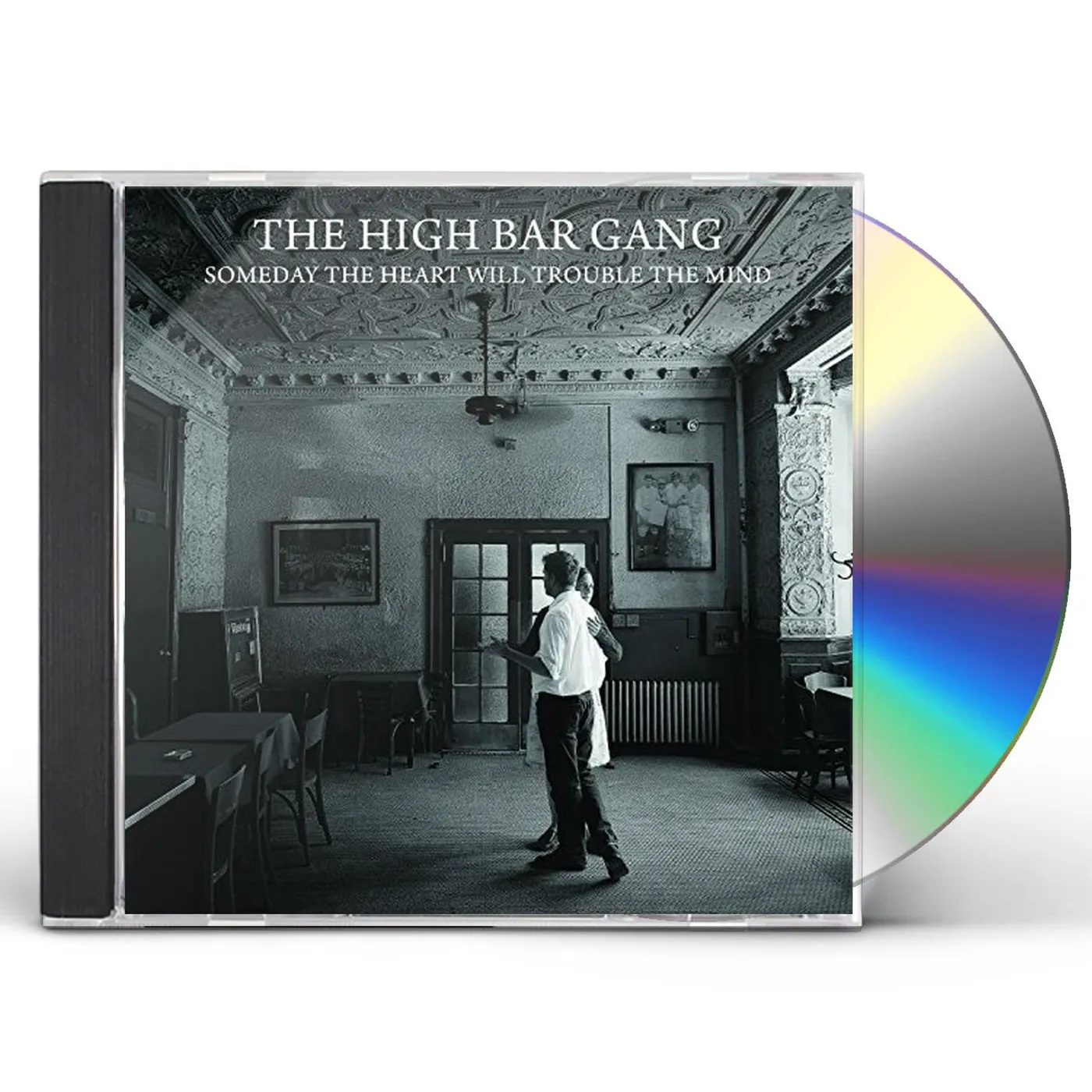 High Bar Gang SOMEDAY THE HEART WILL TROUBLE THE MIND CD