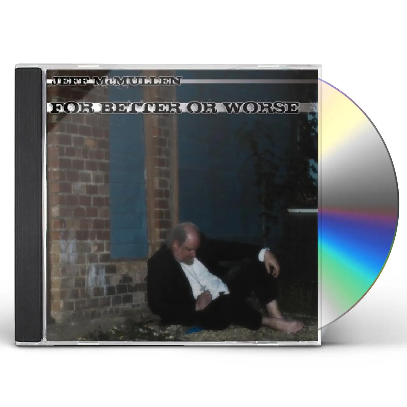 Jeff McMullen FOR BETTER OR WORSE CD
