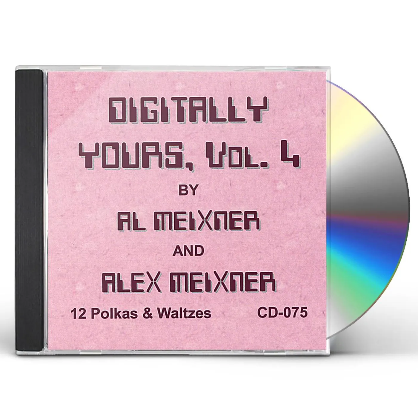 Al Meixner DIGITALLY YOURS 4 CD