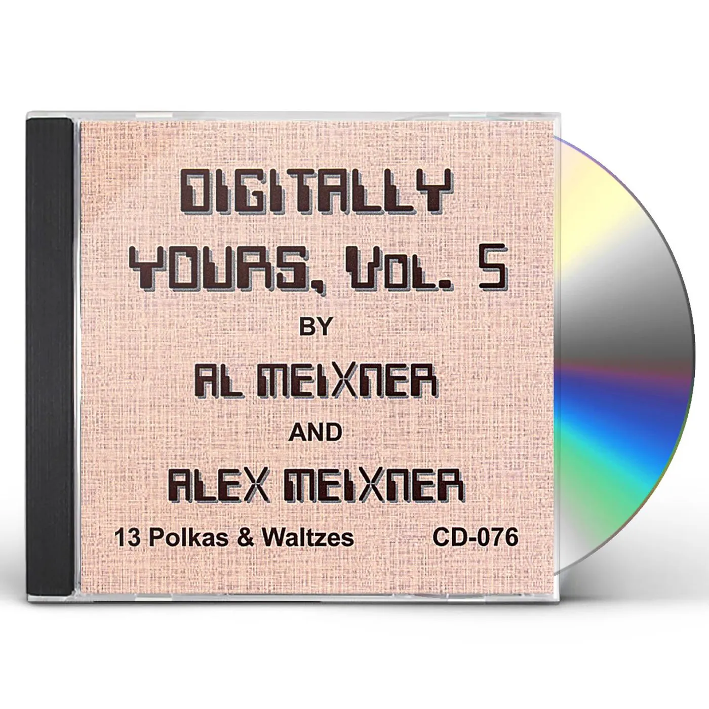 Al Meixner DIGITALLY YOURS 5 CD