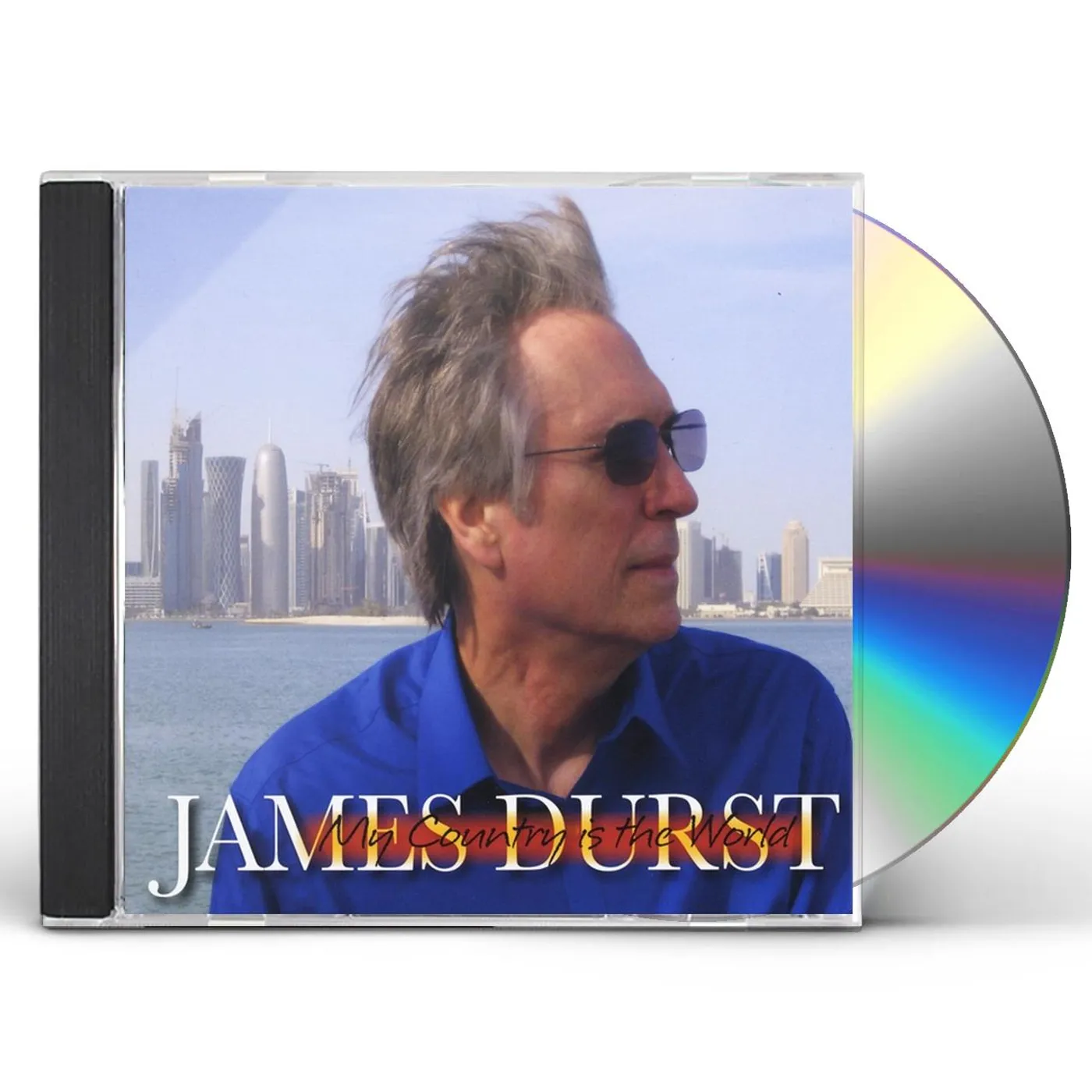James Durst MY COUNTRY IS THE WORLD CD