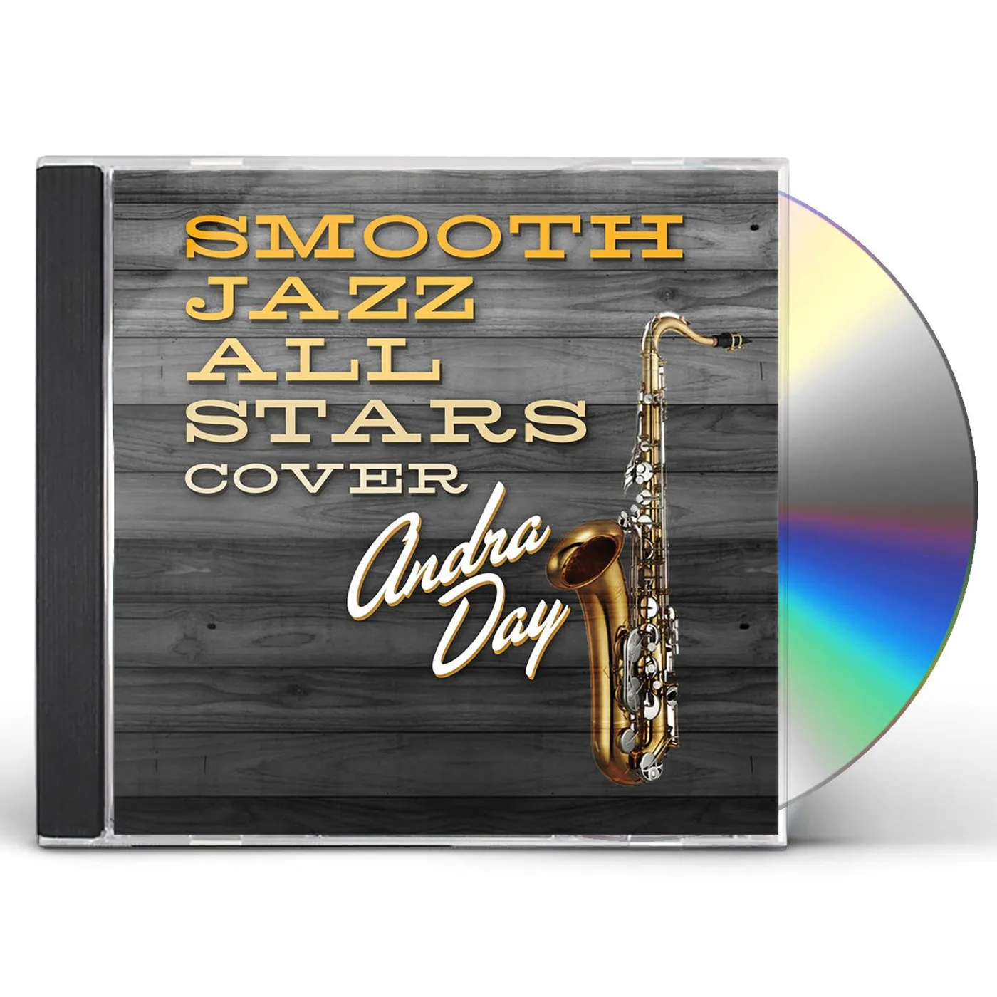 SMOOTH JAZZ ALL STARS COVER ANDRA DAY CD