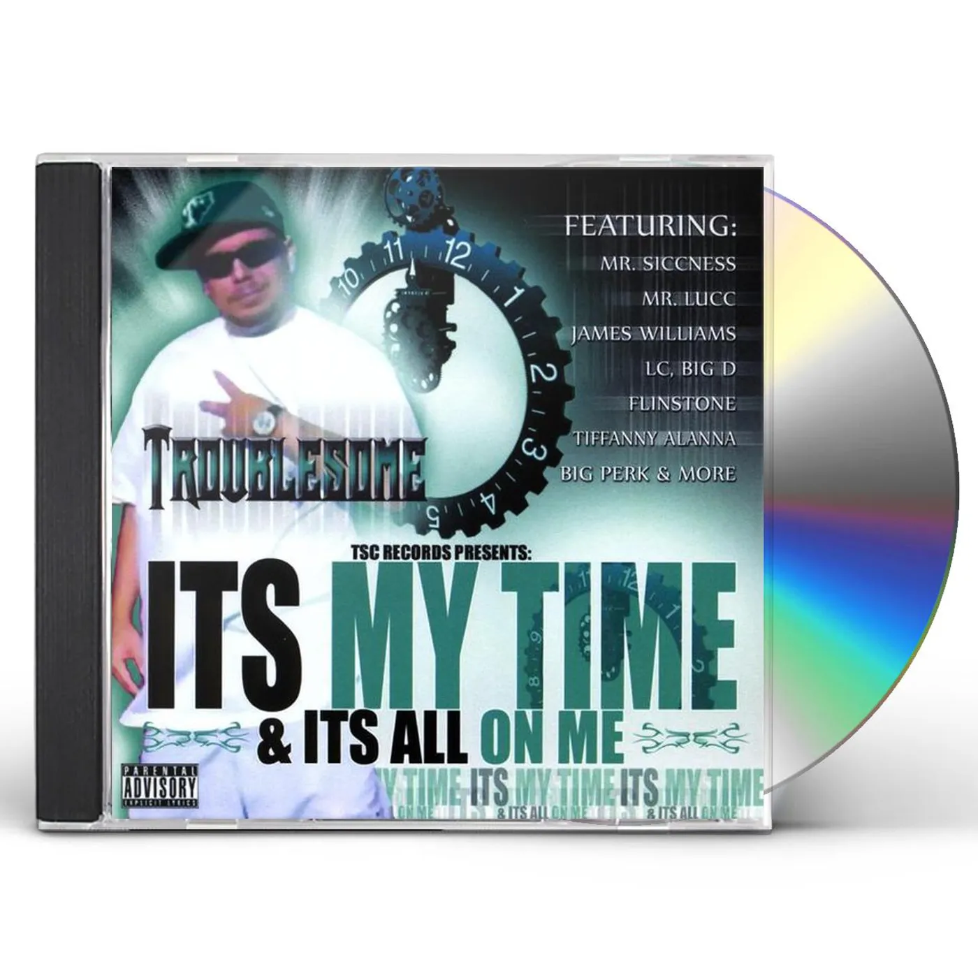 Troublesome IT'S MY TIME & IT'S ALL ON ME CD