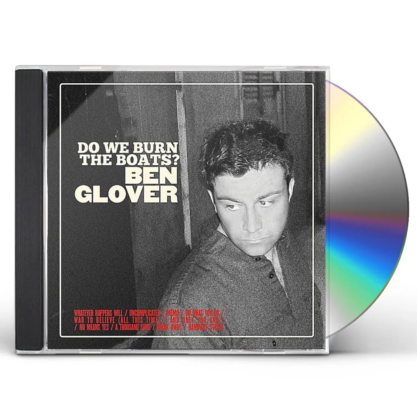 Ben Glover DO WE BURN THE BOATS? CD