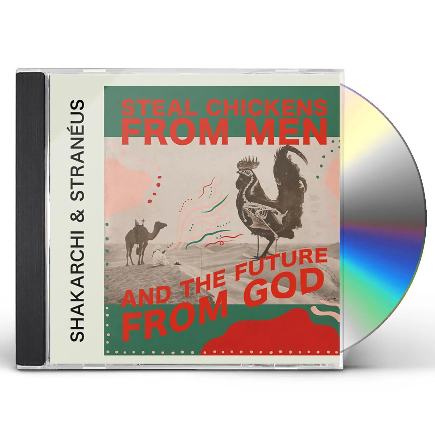 Shakarchi & Stranéus STEAL CHICKENS FROM MEN & THE FUTURE FROM GOD CD
