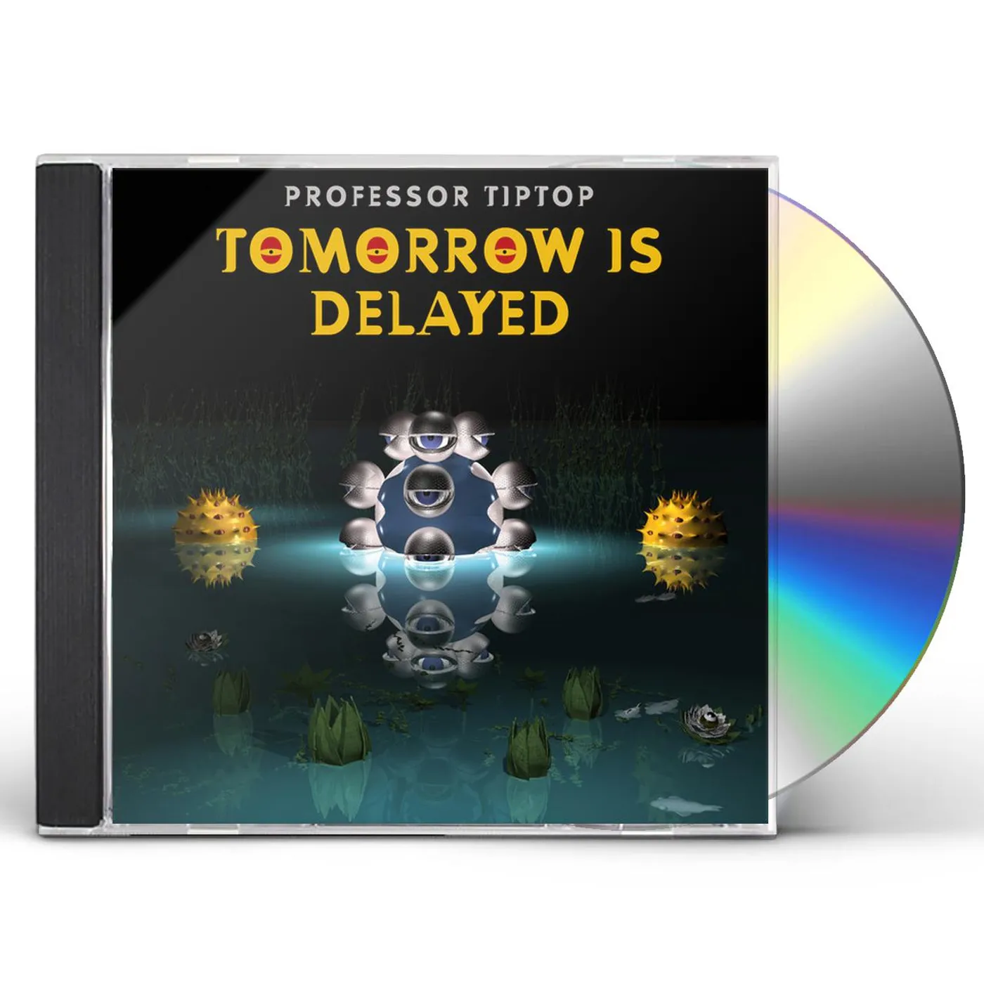 Professor Tip Top TOMORROW IS DELAYED CD