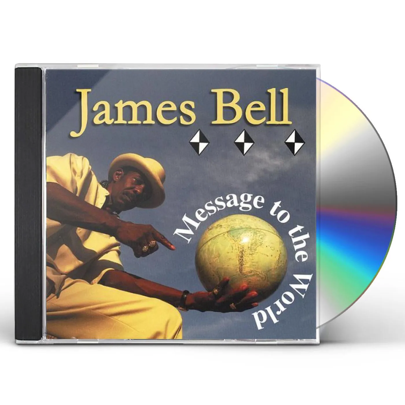 James Bell MESSAGE TO THE WORLD CD