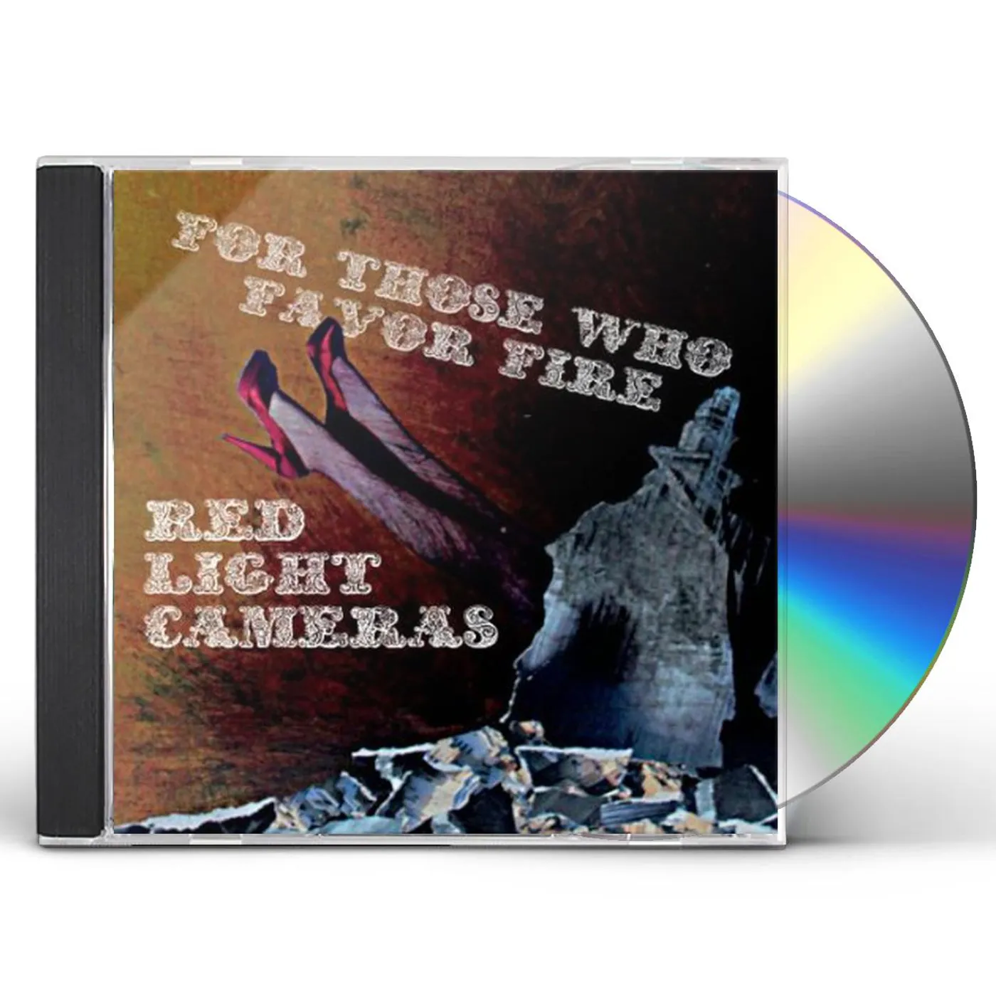 Red Light Cameras FOR THOSE WHO FAVOR FIRE CD