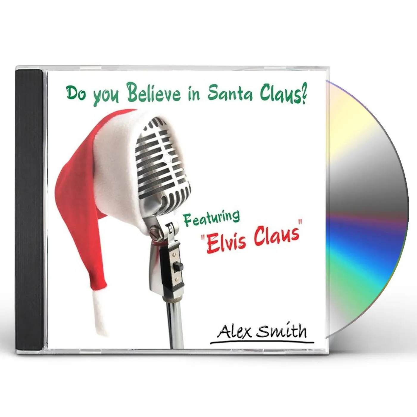 Alex Smith DO YOU BELIEVE IN SANTA CLAUS? CD