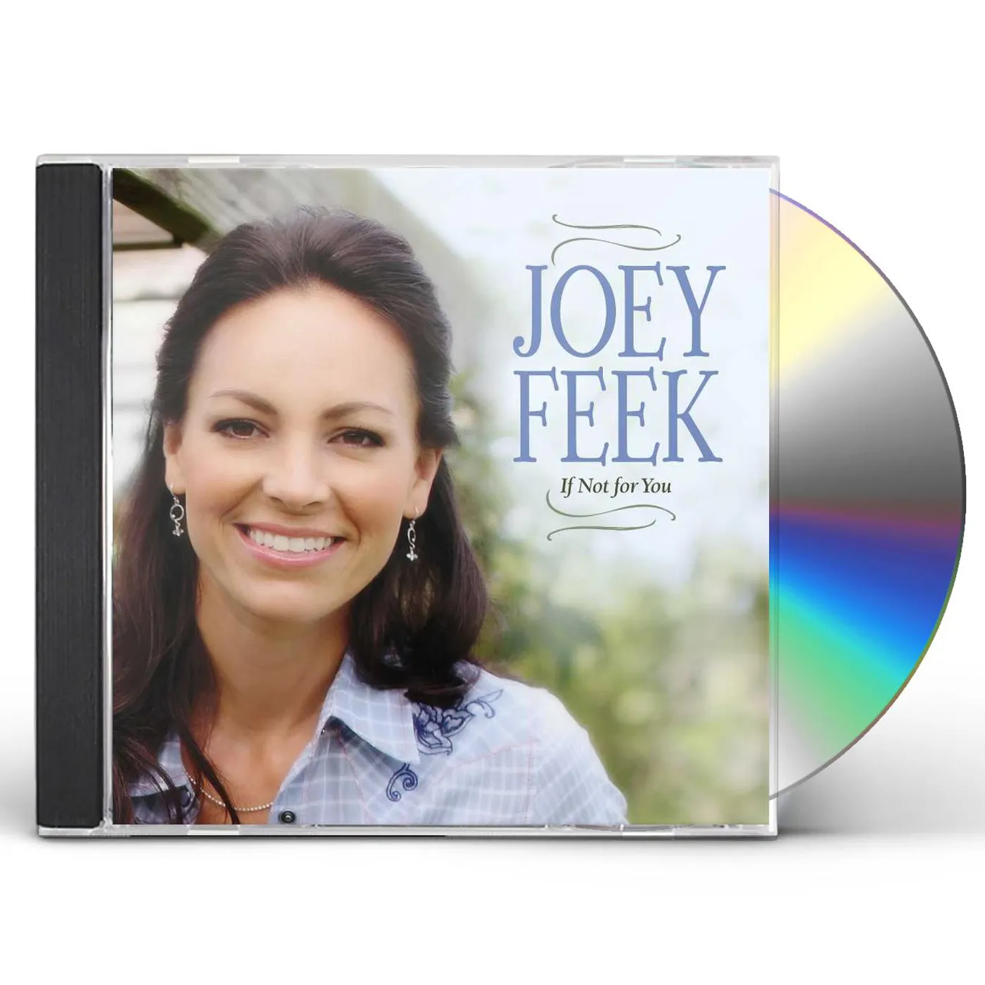 Joey Feek IF NOT FOR YOU CD