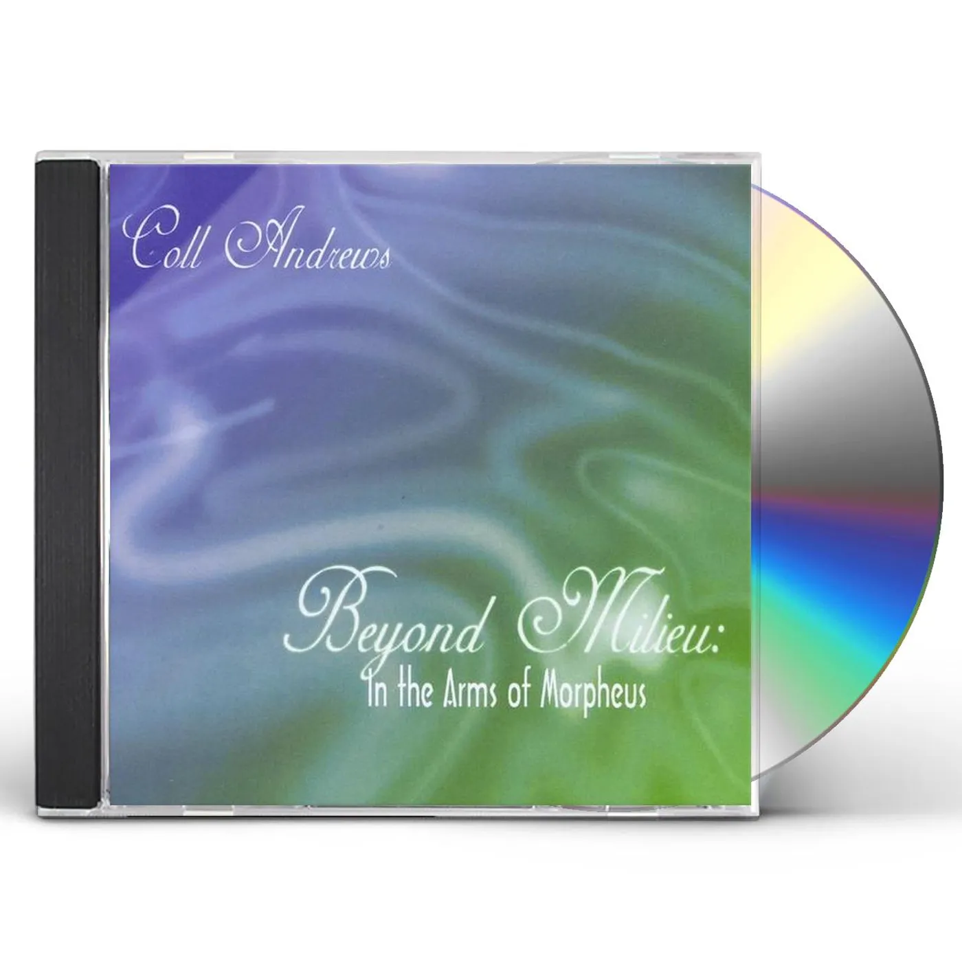Coll Andrews BEYOND MILIEU: IN THE ARMS OF MORPHEUS CD