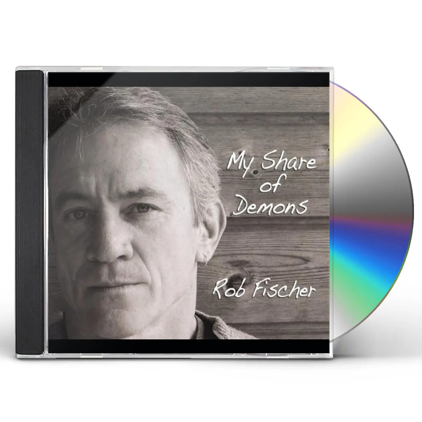 Rob Fischer MY SHARE OF DEMONS CD