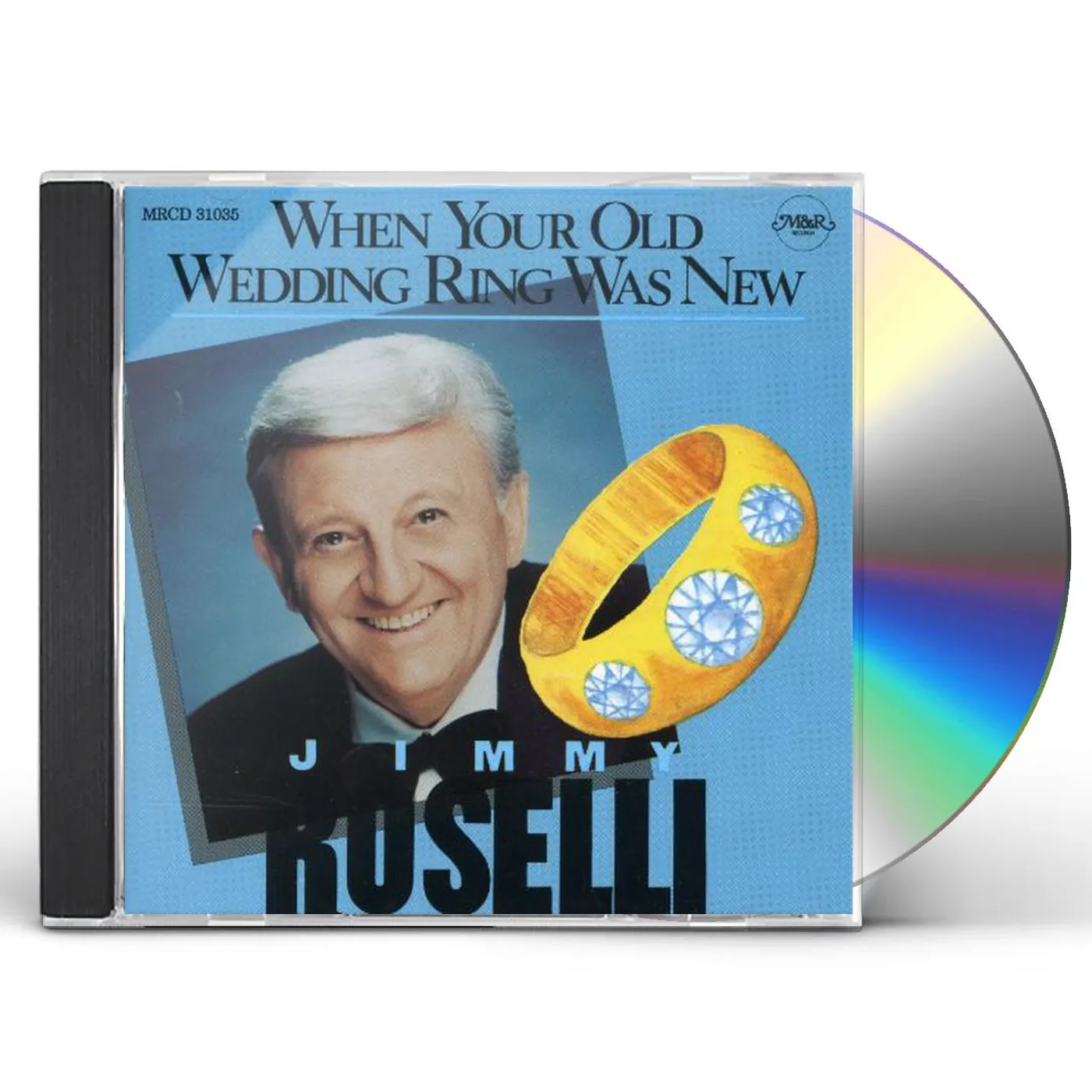 Jimmy Roselli WHEN YOUR OLD WEDDING RING WAS NEW CD