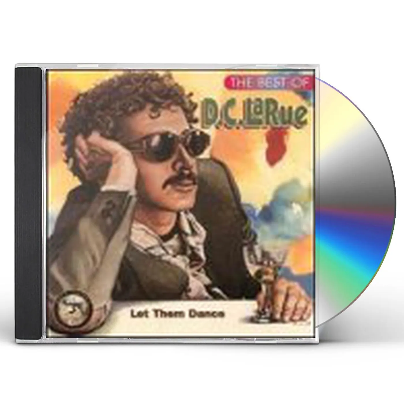 D.C. LaRue LET THEM DANCE: BEST OF CD