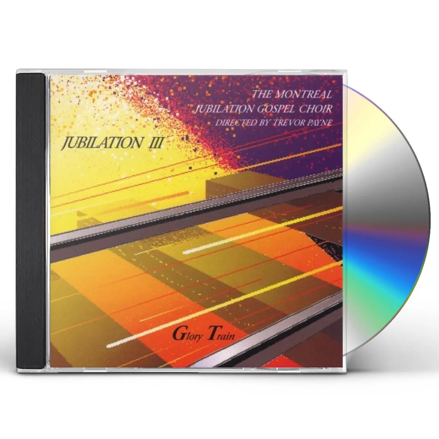 Montreal Jubilation Gospel Choir JUBILATION 3: GLORY TRAIN CD