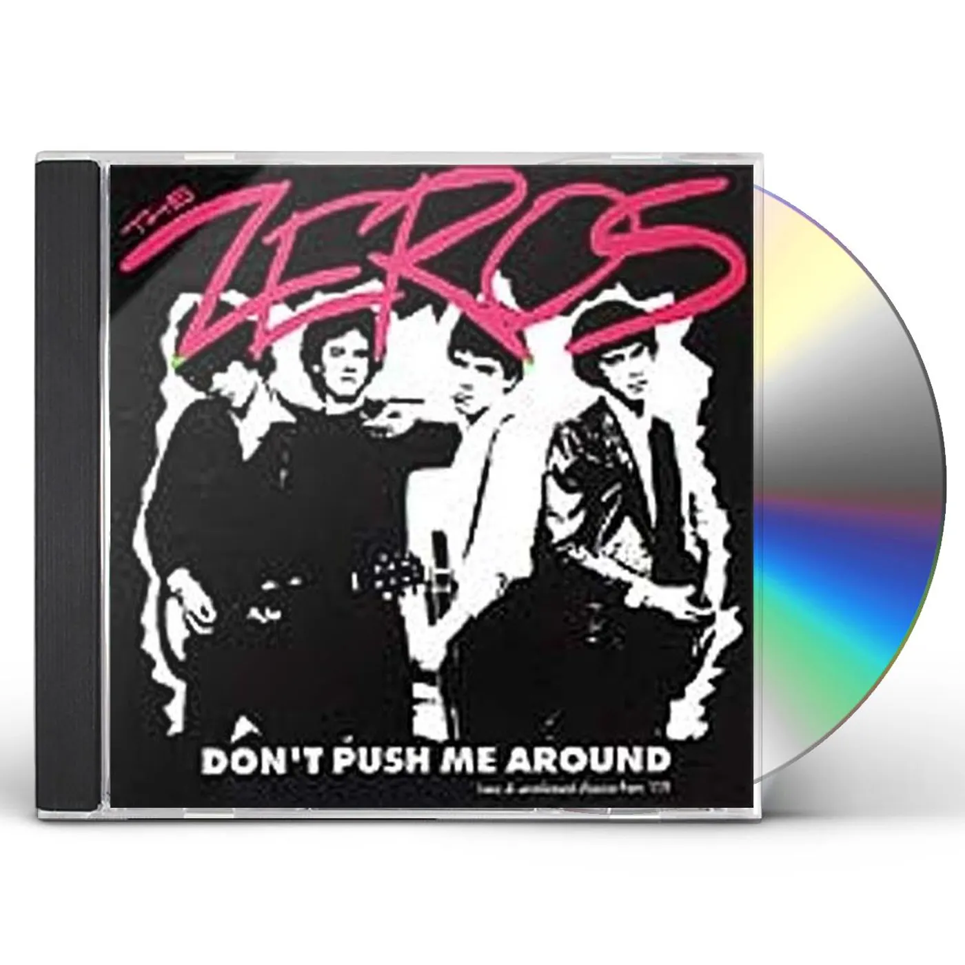 The Zeros DON'T PUSH ME AROUND CD