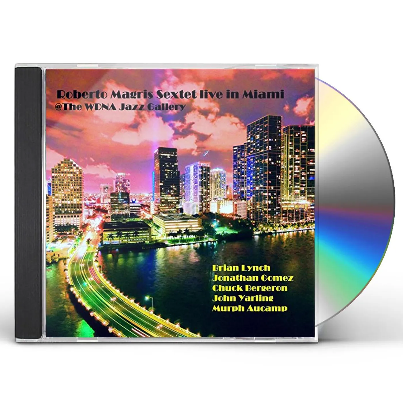 ROBERTO MAGRIS SEXTET LIVE IN MIAMI THE WDNA JAZZ CD