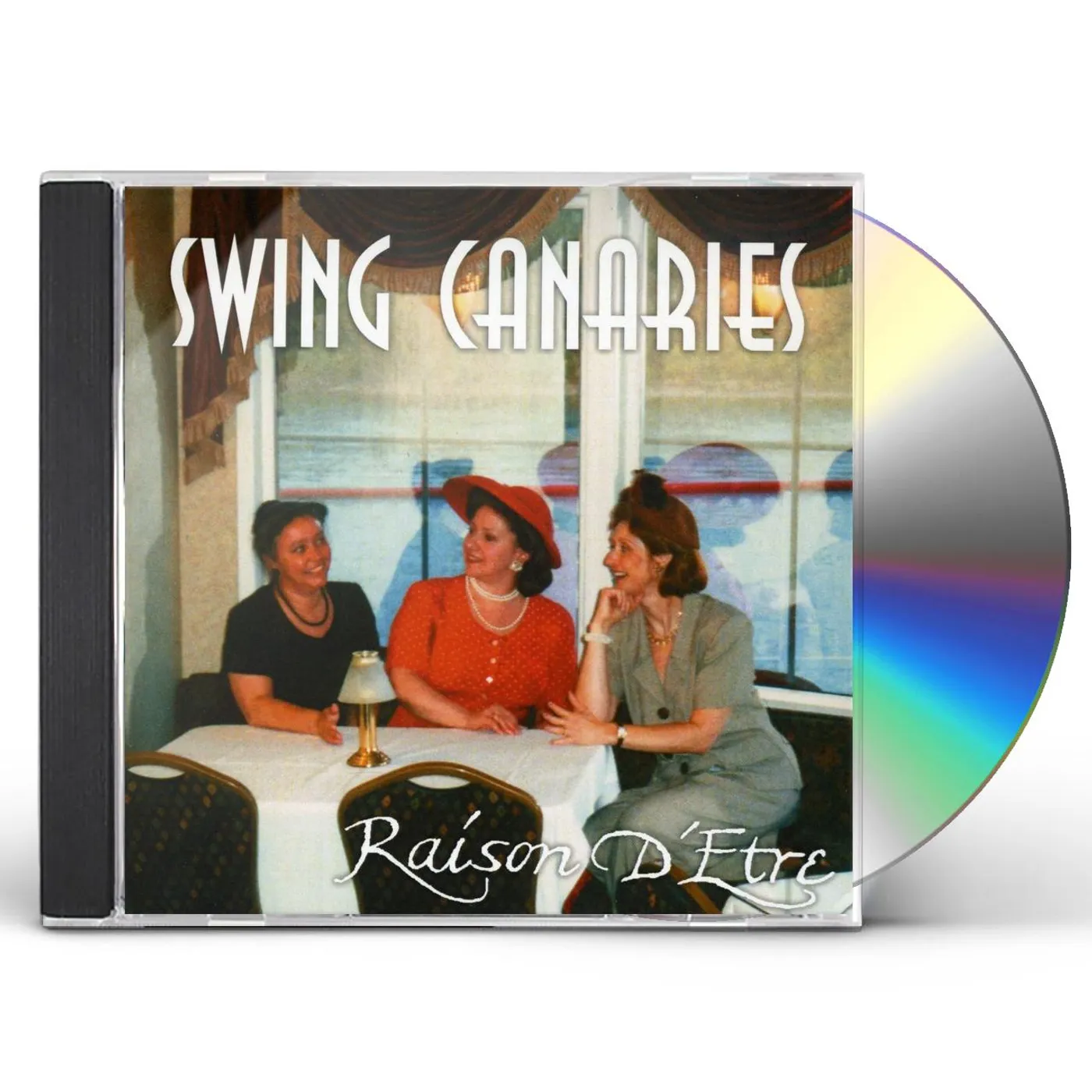 Raison D'être SWING CANARIES CD