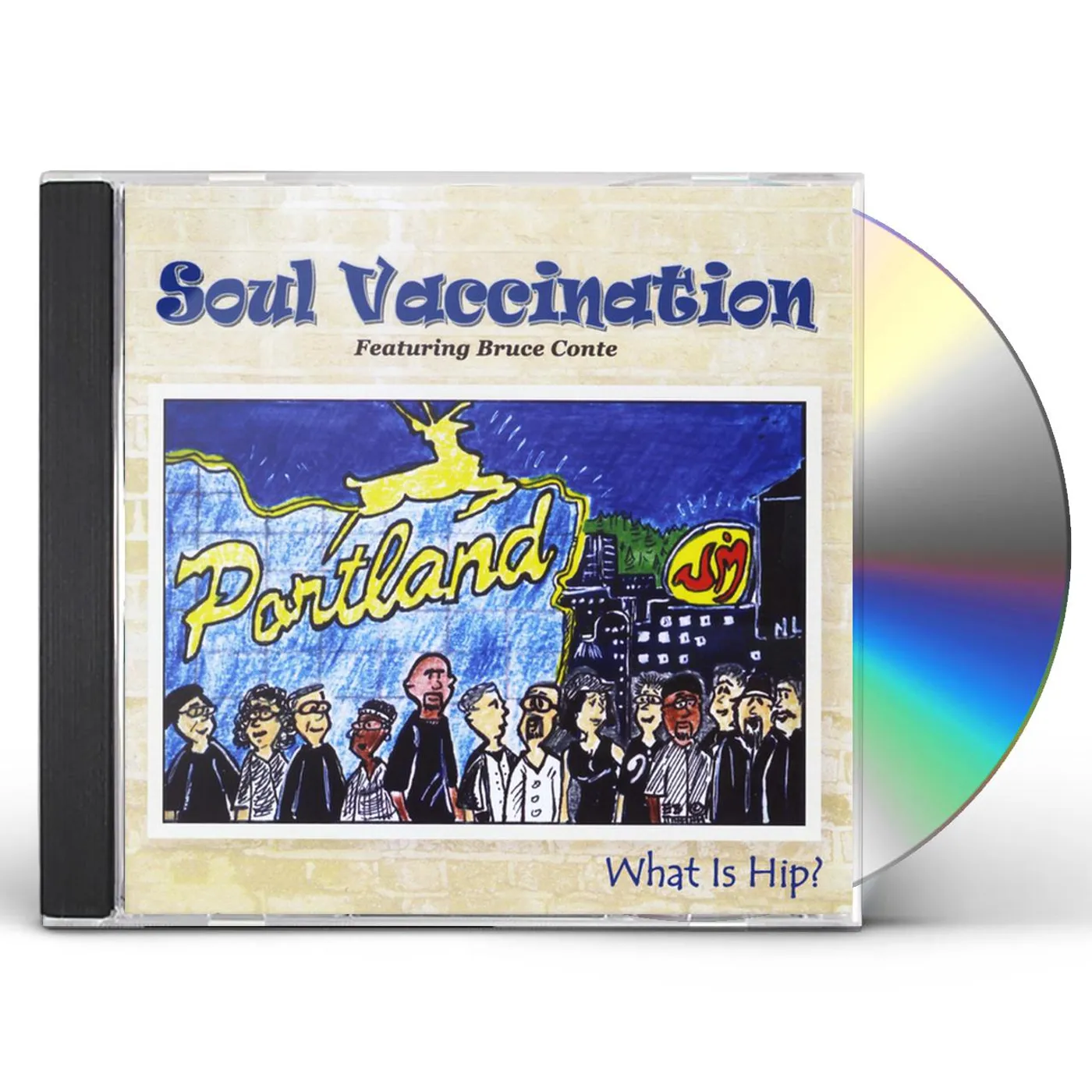 Soul Vaccination WHAT IS HIP? FEATURING BRUCE CONTE CD