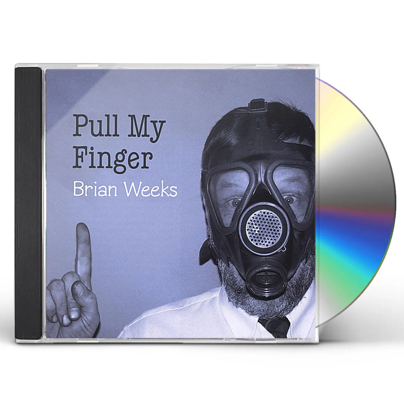 Brian Weeks PULL MY FINGER CD