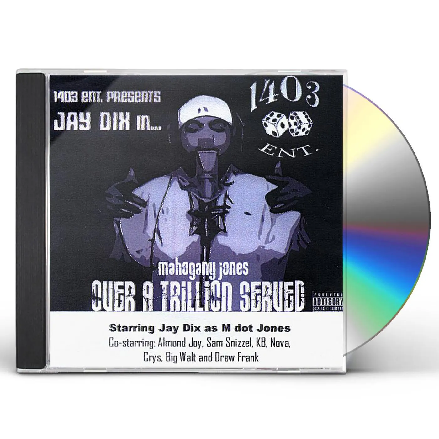 Jay Dix STREET ALBUM... MAHOGANY JONES, OVER A TRILLION SE CD