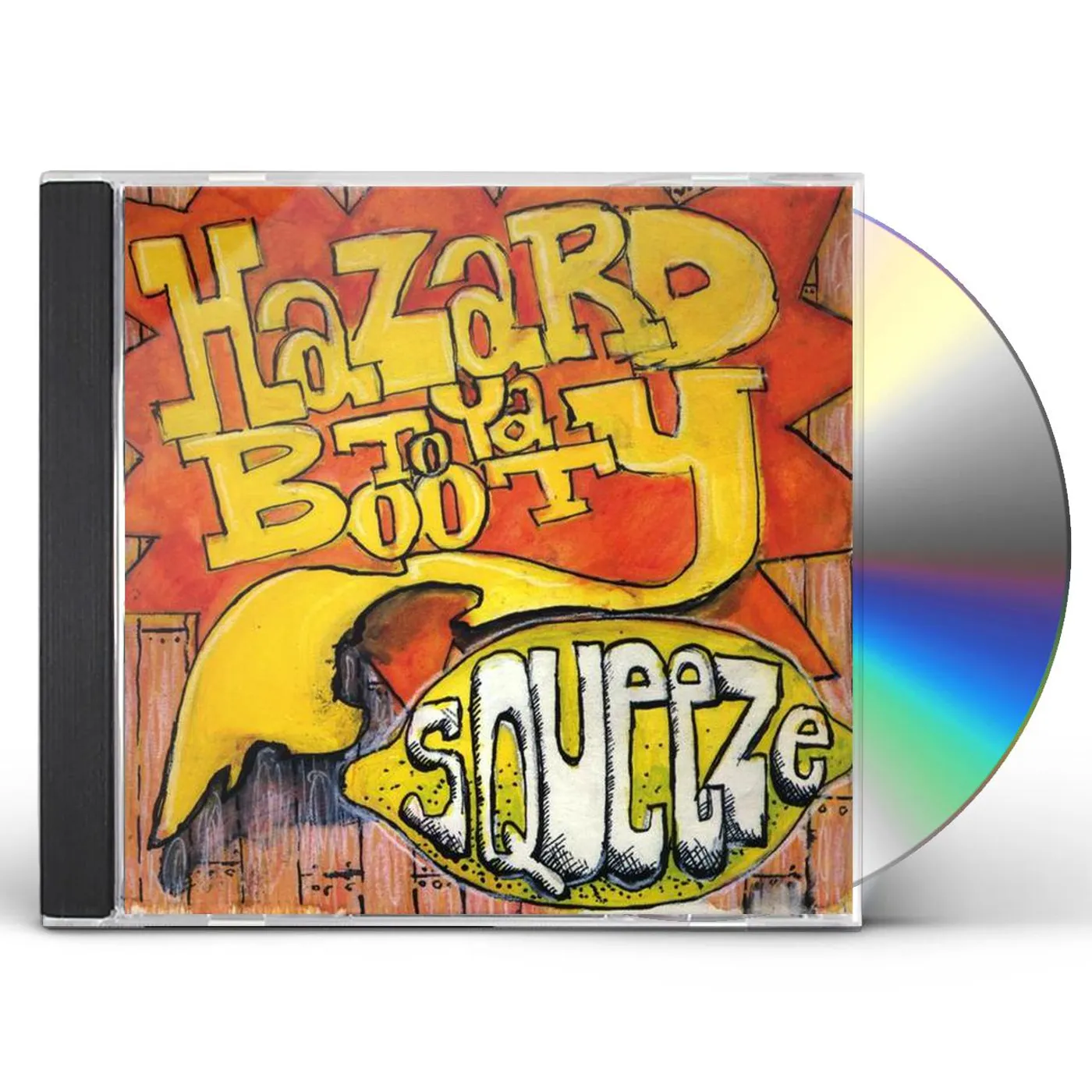 Hazard To Ya Booty SQUEEZE CD