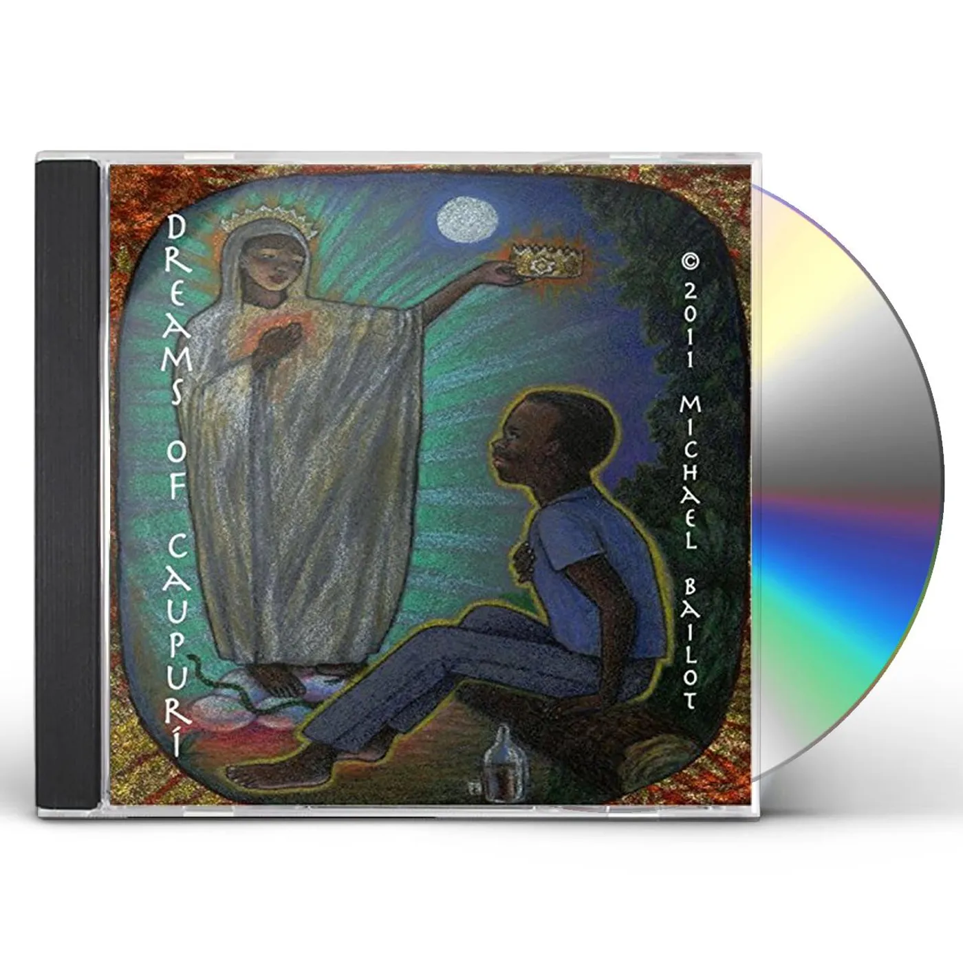 Michael Bailot DREAMS OF CAUPURI CD