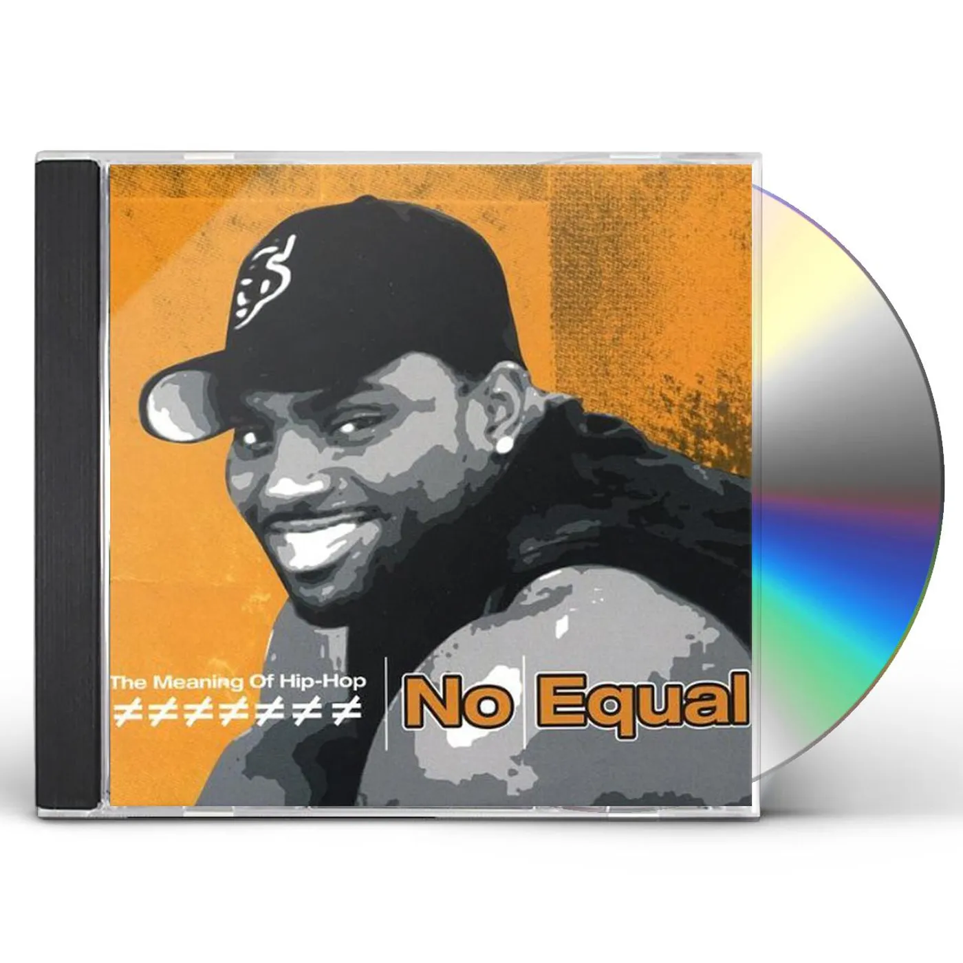 No Equal MEANING OF HIP-HOP CD