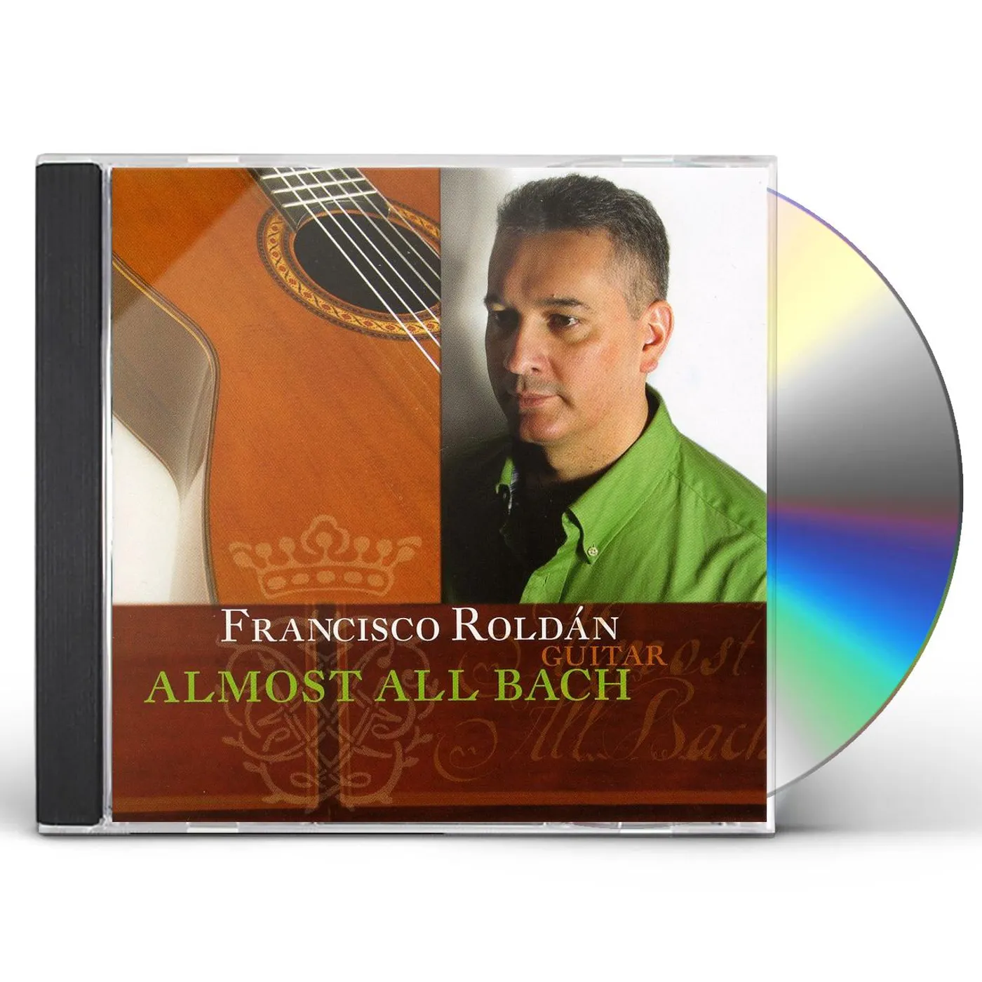 Francisco Roldan ALMOST ALL BACH CD
