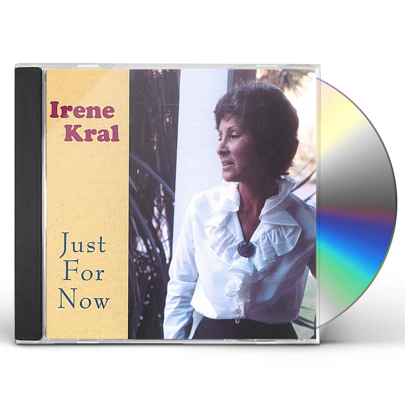 Irene Kral JUST FOR NOW CD