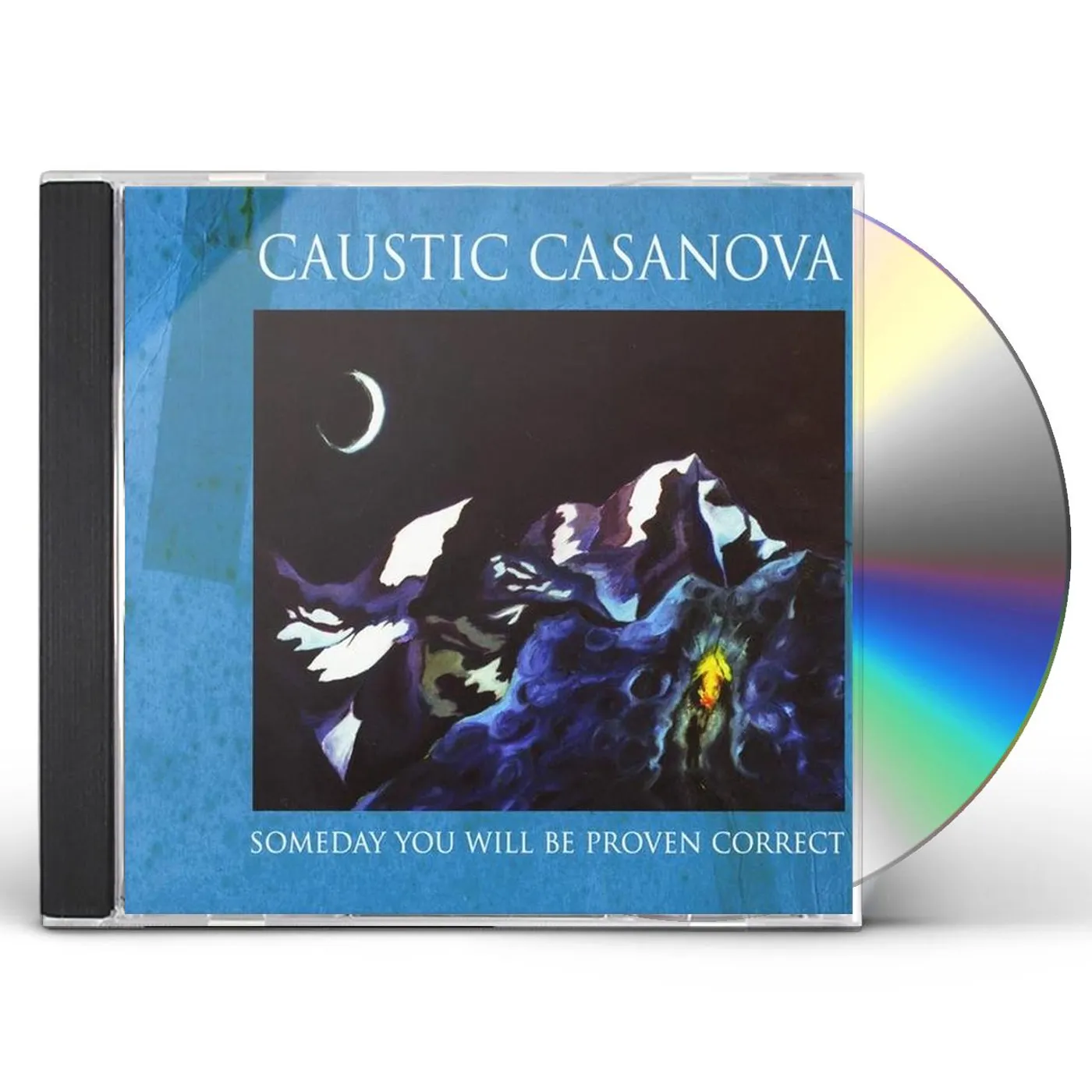 Caustic Casanova SOMEDAY YOU WILL BE PROVEN CORRECT CD