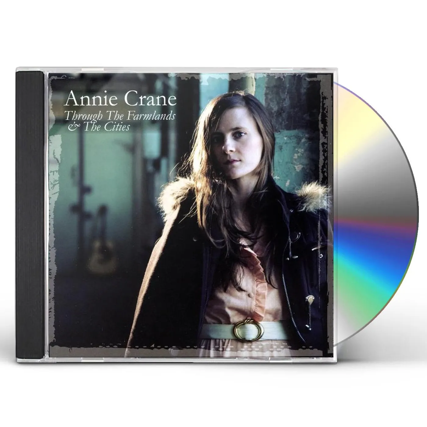 Annie Crane THROUGH THE FARMLANDS & THE CITIES CD