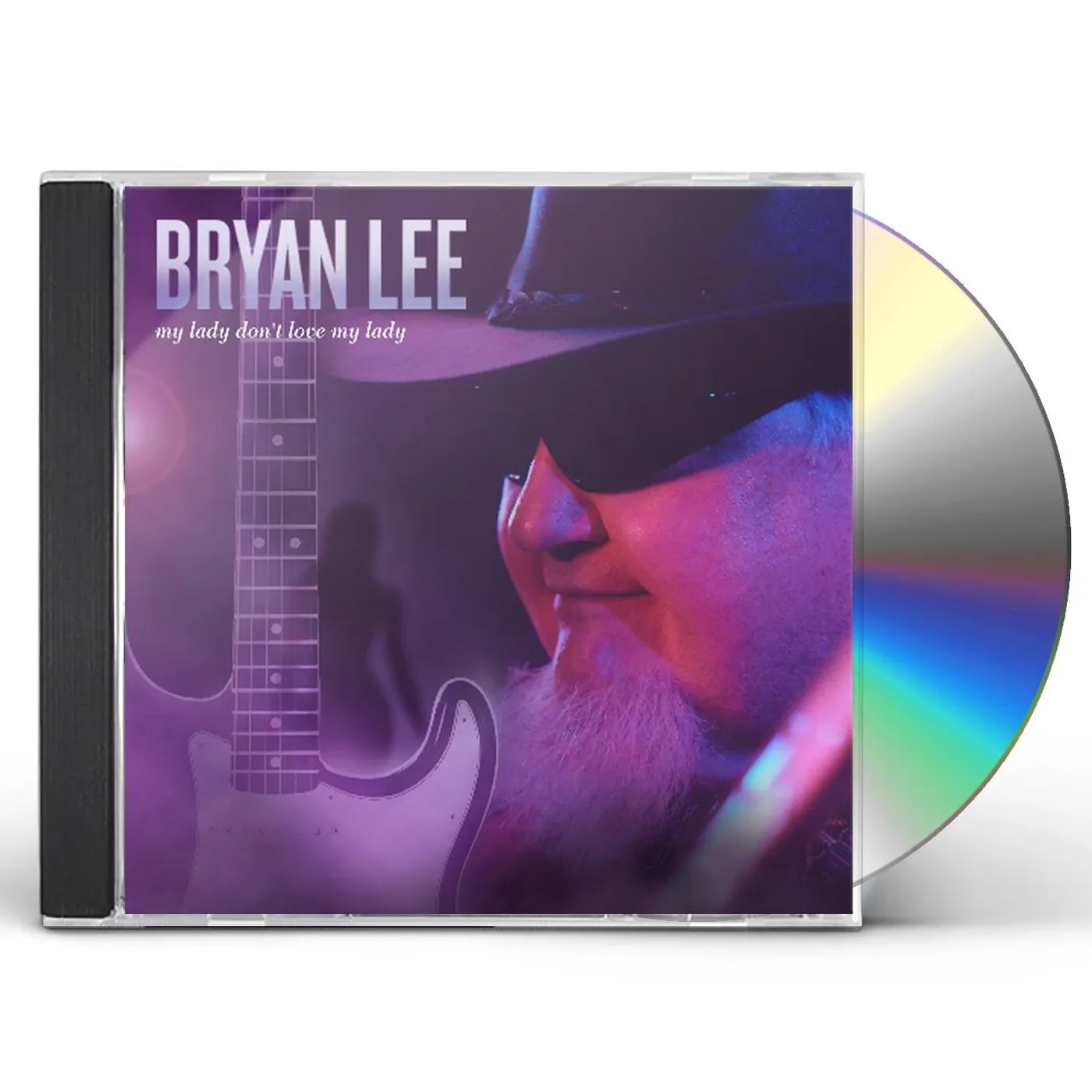 Bryan Lee MY LADY DON'T LOVE MY LADY CD