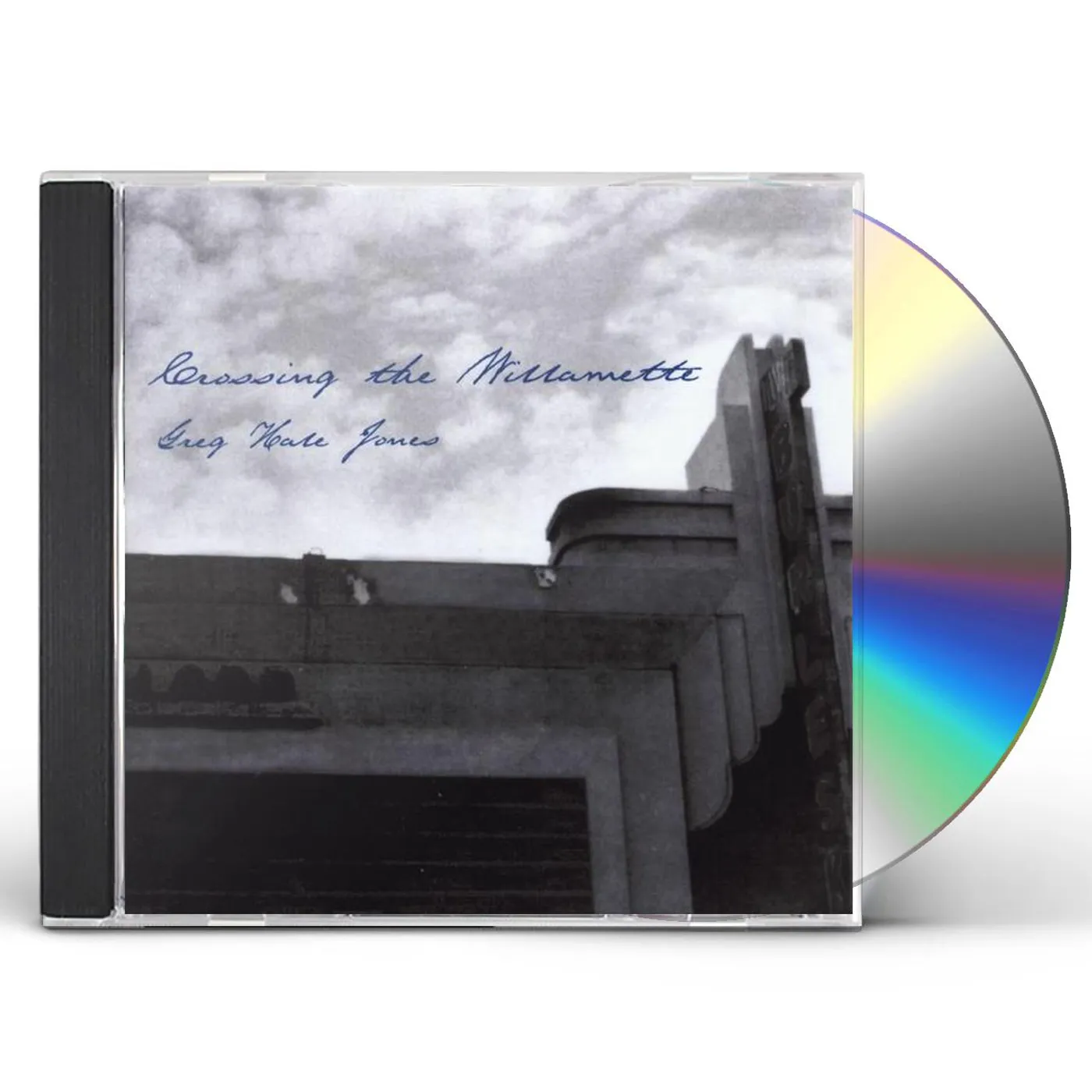Greg Hale Jones CROSSING THE WILLAMETTE CD
