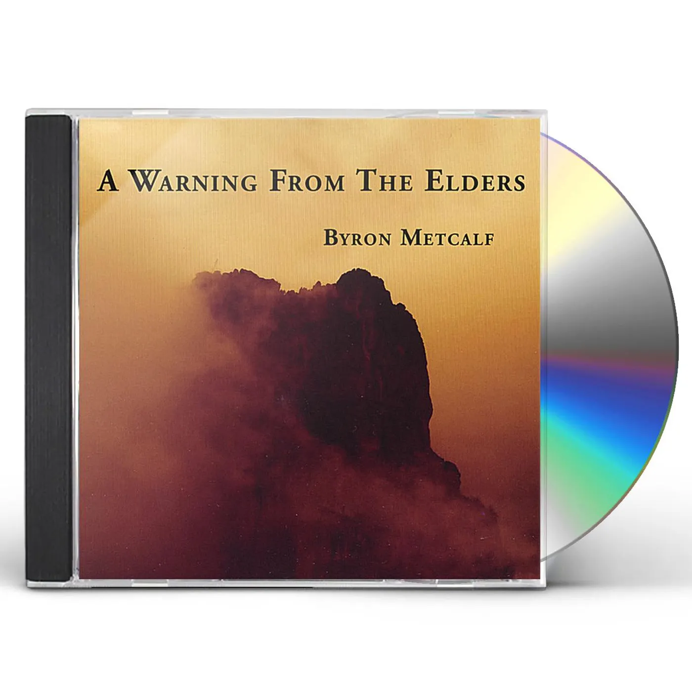 Byron Metcalf WARNING FROM ELDERS CD