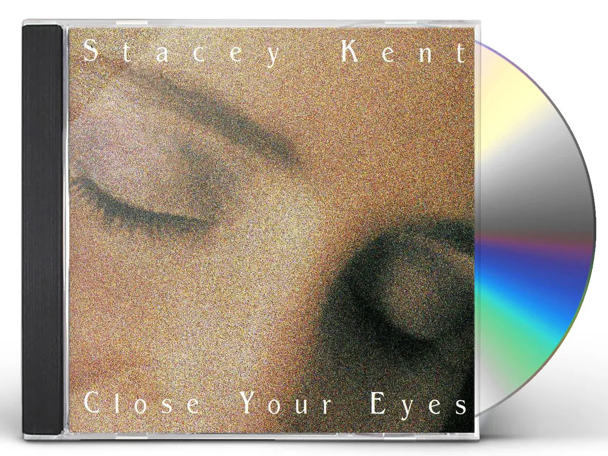 Stacey Kent CLOSE YOUR EYES CD