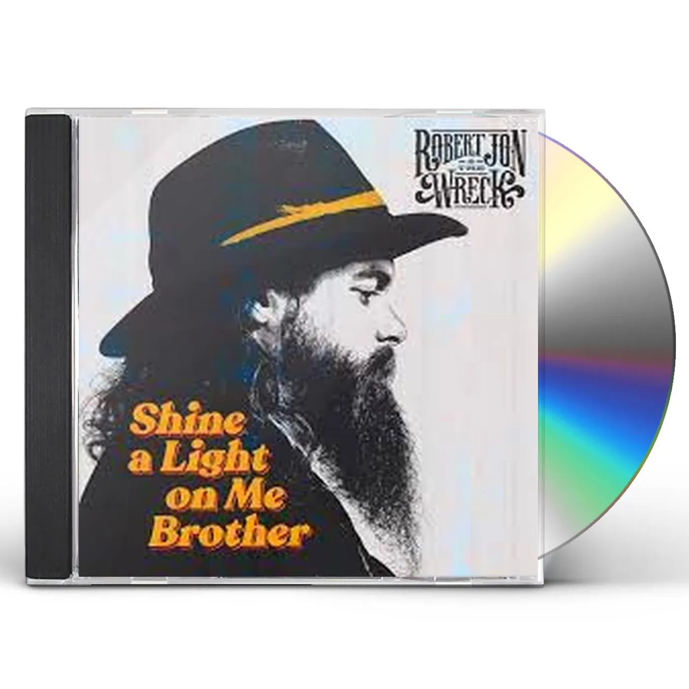 Robert Jon & the Wreck SHINE A LIGHT ON ME BROTHER CD