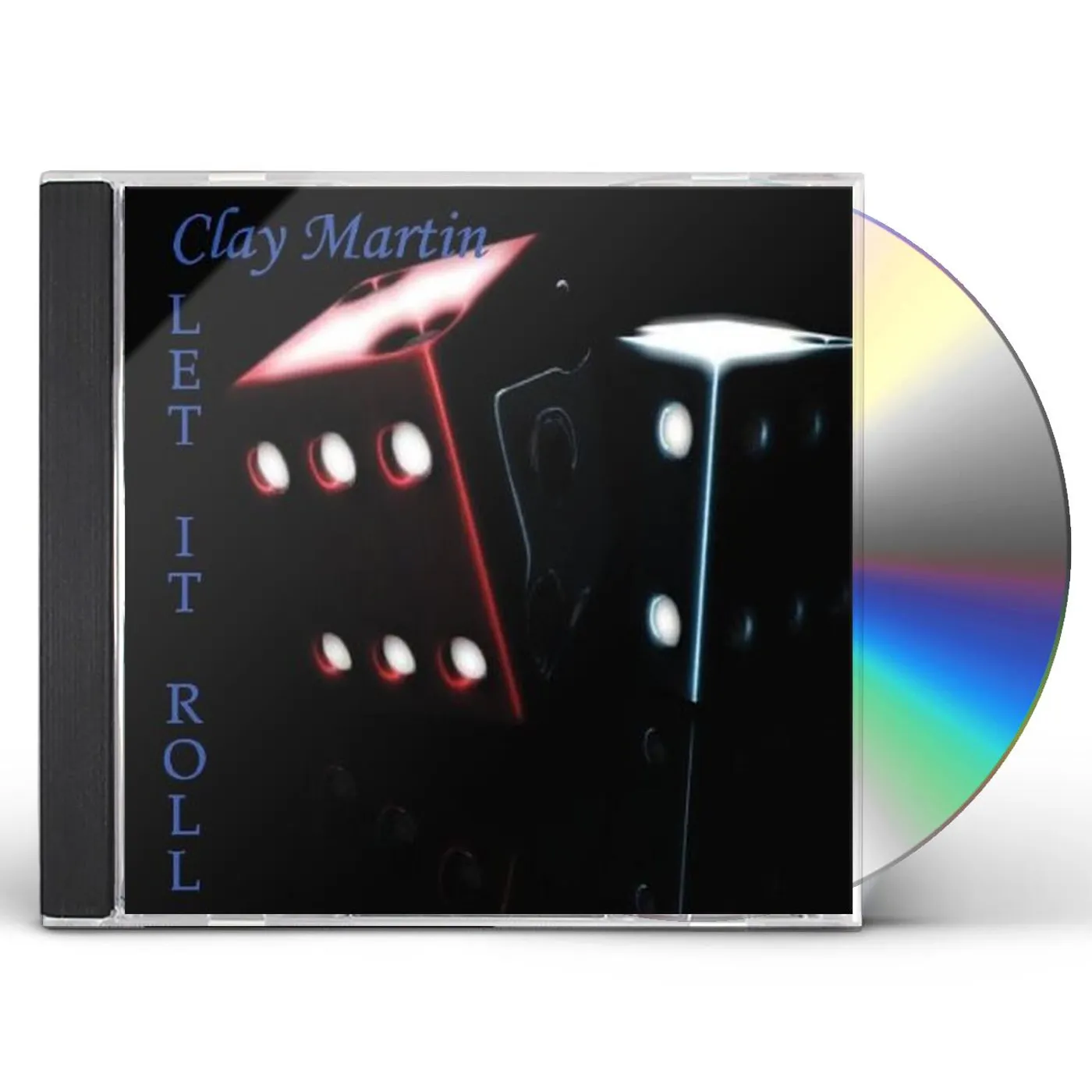 Clay Martin LET IT ROLL CD