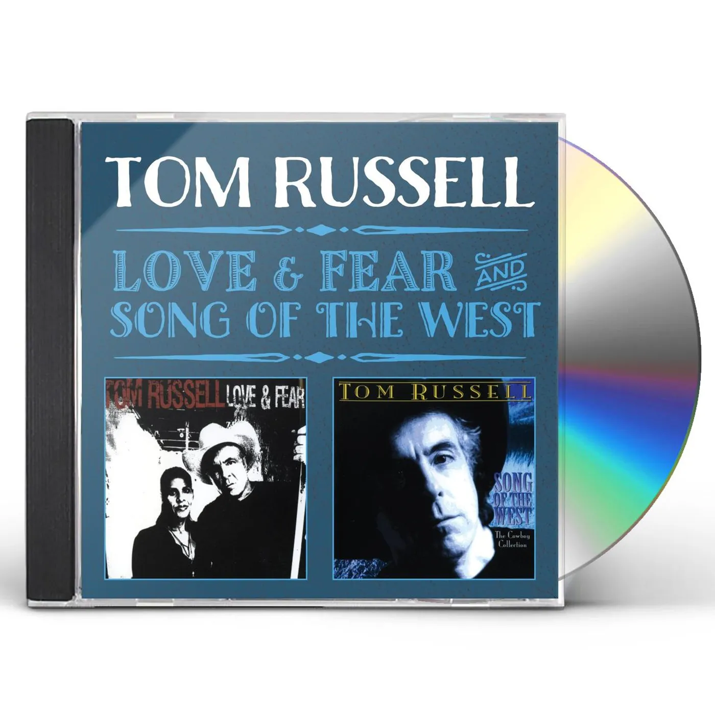 Tom Russell LOVE & FEAR / SONG OF THE WEST CD