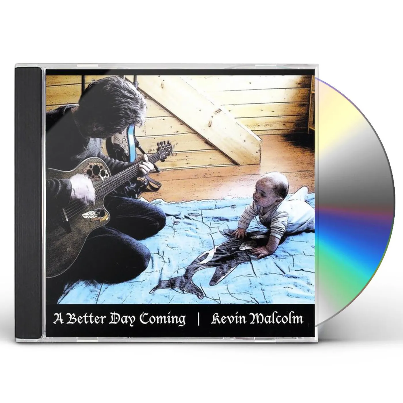 Kevin Malcolm BETTER DAY COMING CD