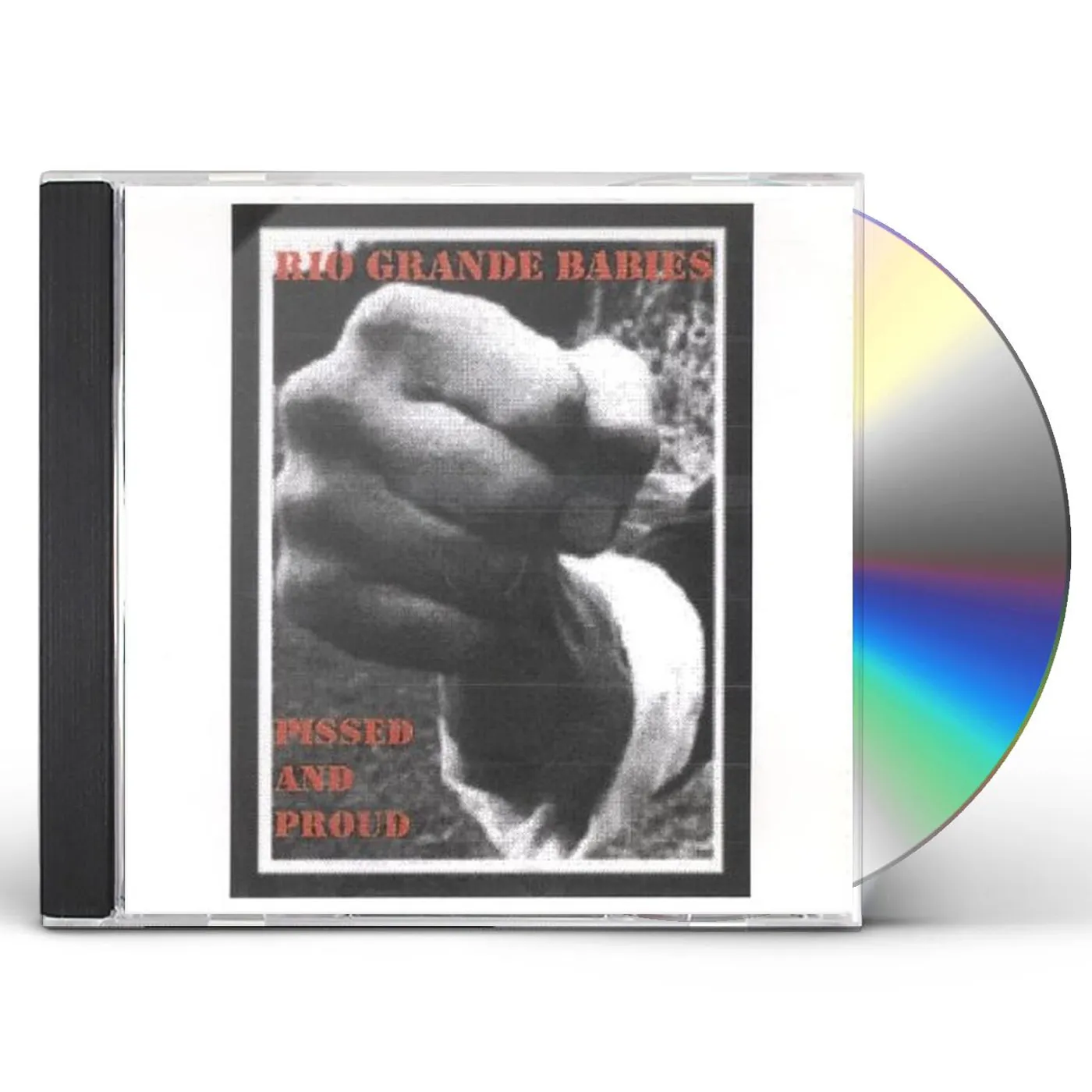 Rio Grande Babies PISSED & PROUD CD