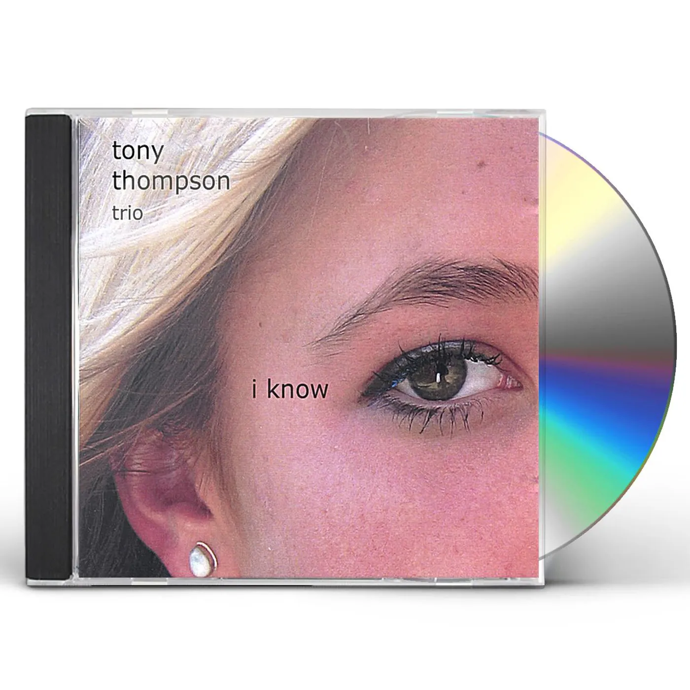 Tony Thompson I KNOW CD