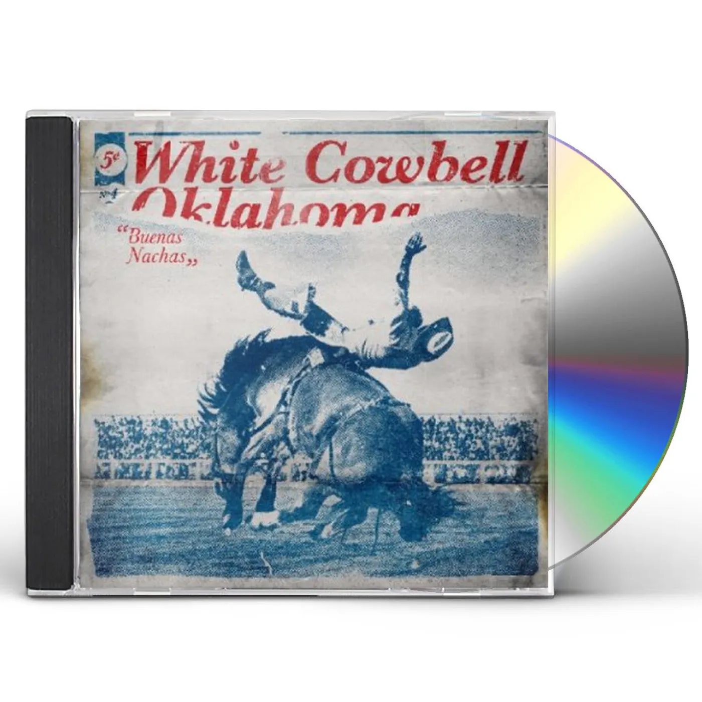 White Cowbell Oklahoma BUENAS NACHAS CD