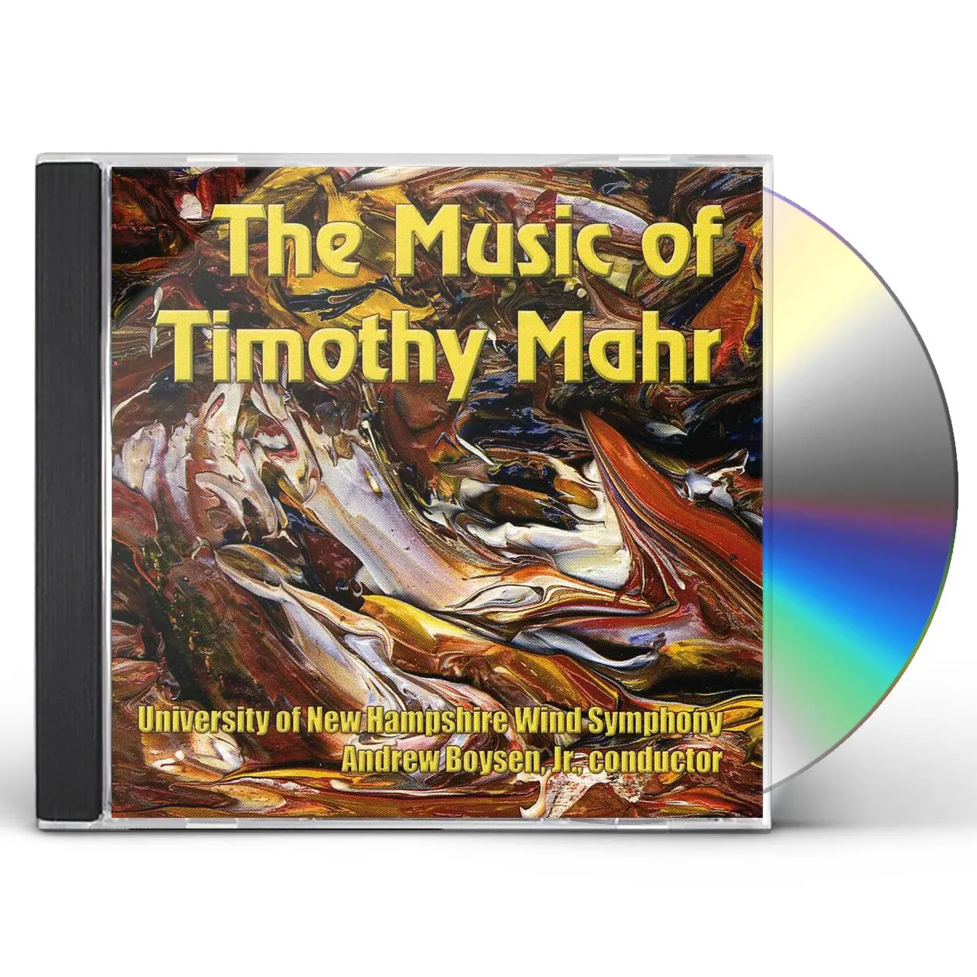 University of New Hampshire Wind Symphony MUSIC OF TIMOTHY MAHR CD